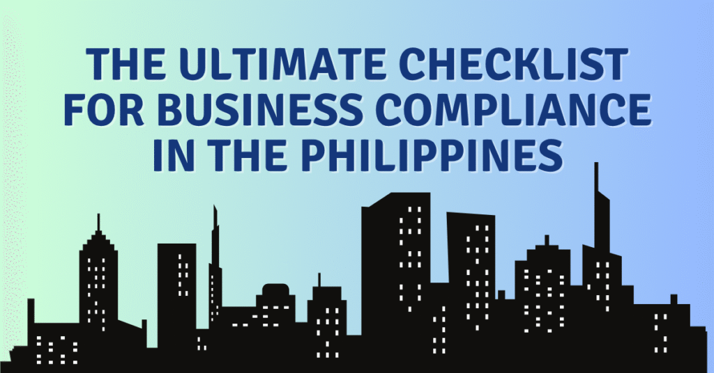 The Ultimate Checklist for Business Compliance in the Philippines